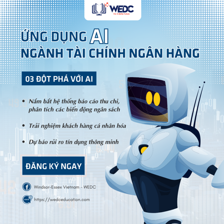 Đưa Hoạt Động Tài Chính - Ngân Hàng Vào Kỷ Nguyên AI: Vị Thế Của Tổ Chức Bạn Ở Đâu?