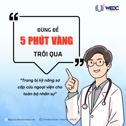 Đừng Để 5 Phút Vàng Trôi Qua Vô Ích - Trang Bị Kỹ Năng Sơ Cứu Ngoại Viện Cho Doanh Nghiệp Của Bạn