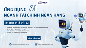 Khóa đào tạo kỹ năng AI Ứng Dụng Ngành Tài Chính – Ngân Hàng