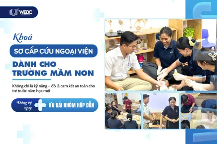 KHÓA SƠ CẤP CỨU NGOẠI VIỆN DÀNH CHO TRƯỜNG MẦM NON THÁNG 8