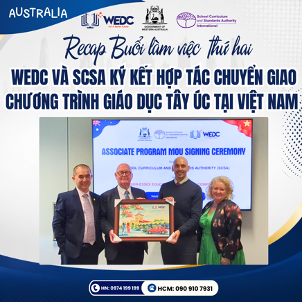 RECAP | WEDC VÀ SCSA KÝ KẾT HỢP TÁC CHUYỂN GIAO CHƯƠNG TRÌNH GIÁO DỤC TÂY ÚC TẠI VIỆT NAM